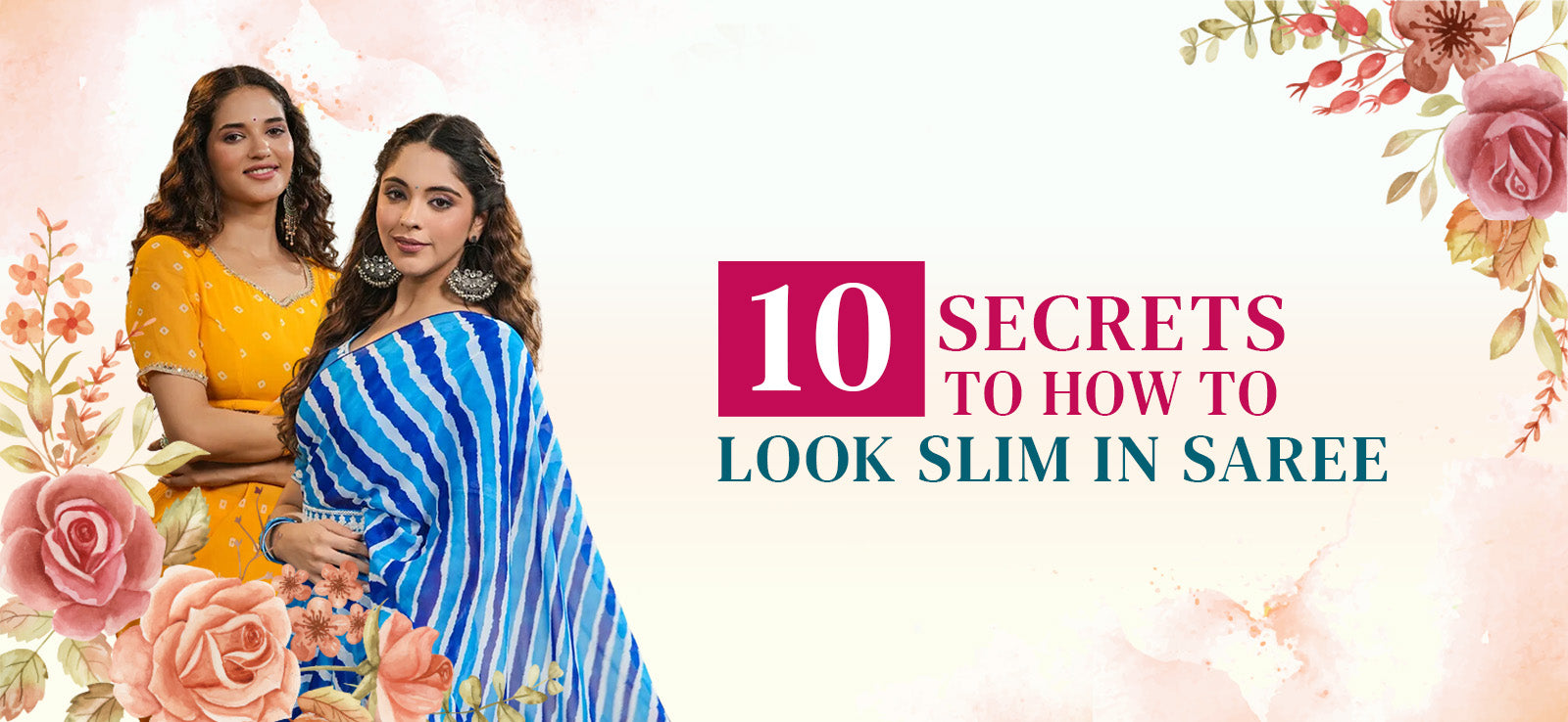 
      10 Secrets to How To Look Slim In Saree – EverBloom
