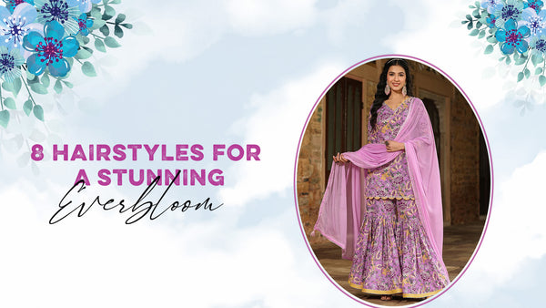 8 Hairstyles For A Stunning Sharara Look