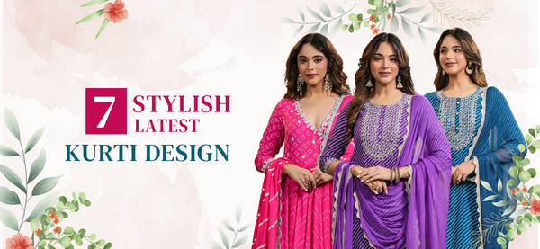 7 Stylish Latest Kurti Design