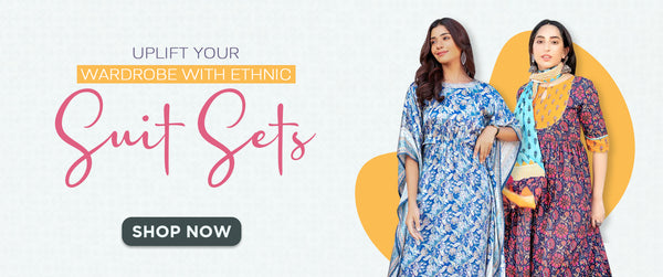 Uplift Your Wardrobe With These Must-Have Ethnic Suit Sets