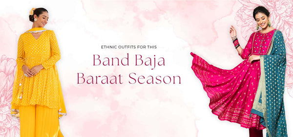 Ethnic Outfits For This Band Baja Baraat Season